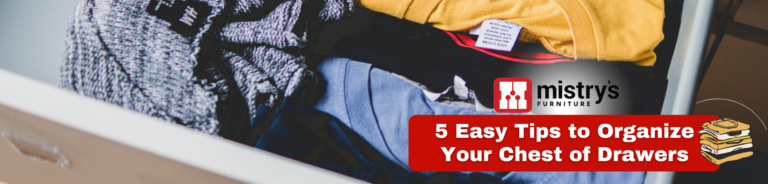 5 Simple Tricks to Manage Your Chest of Drawers